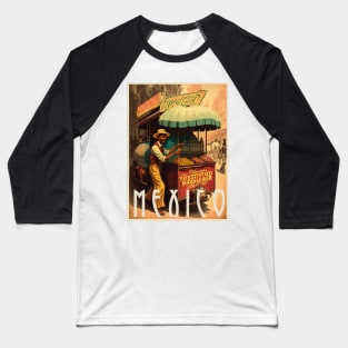 Mexico Street Vendor Vintage Travel Art Poster Baseball T-Shirt